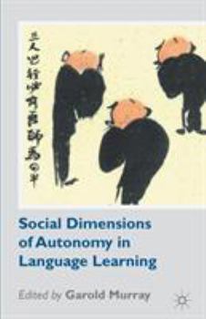 Paperback Social Dimensions of Autonomy in Language Learning Book