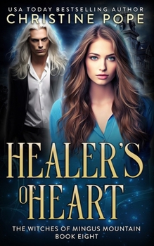 Healer's Heart: A Witch Romance (The Witches of Mingus Mountain)