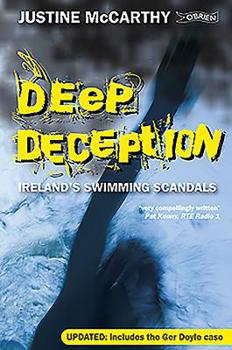 Paperback Deep Deception: Ireland's Swimming Scandals Book