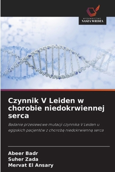 Czynnik V Leiden w chorobie niedokrwiennej serca (Polish Edition)