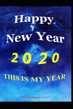 Paperback Happy New Year 2020: This Is My Year Book