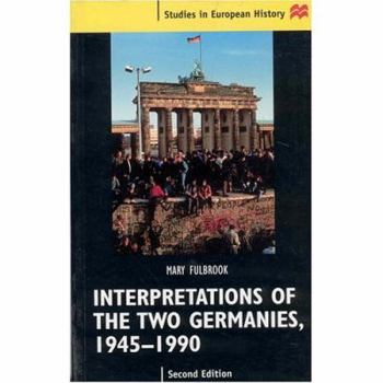 Paperback Interpretations of the Two Germanies, 1945-1990 Book