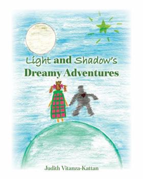 Paperback Light and Shadow's Dreamy Adventures Book