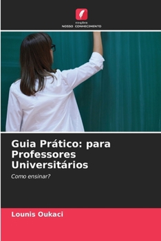 Paperback Guia Prático: para Professores Universitários [Portuguese] Book