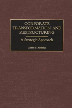 Hardcover Corporate Transformation and Restructuring: A Strategic Approach Book