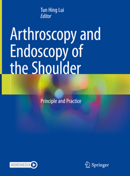 Hardcover Arthroscopy and Endoscopy of the Shoulder: Principle and Practice Book