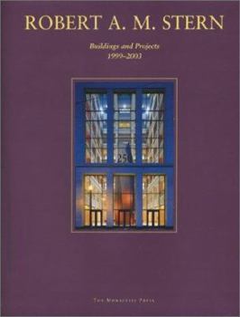 Paperback Robert A. M. Stern: Buildings and Projects, 1999-2003 Book
