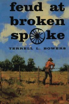 Feud at Broken Spoke - Book #1 of the Broken Spoke