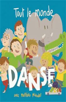 Board book tout le monde danse ! [French] Book