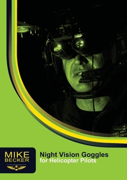 Paperback Night Vision Goggles for Helicopter Pilots Book