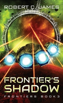 Paperback Frontier's Shadow: A Space Opera Adventure Book