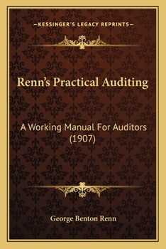 Paperback Renn's Practical Auditing: A Working Manual For Auditors (1907) Book