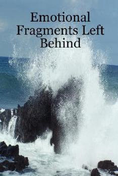 Paperback Emotional Fragments Left Behind Book