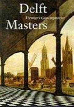 Hardcover Delft Masters: Illusionism Through the Conquest of Light and Space Book