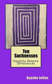 Paperback Ten Suchnesses: Equality Despite Differences Book