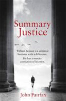Paperback Summary Justice: 'An all-action court drama' Sunday Times (Benson and De Vere) Book