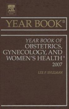 Year Book of Obstetrics, Gynecology, and Women's Health 2007