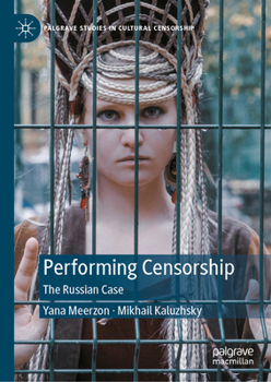 Hardcover Performing Censorship: The Russian Case Book