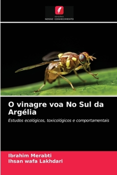 Paperback O vinagre voa No Sul da Argélia [Portuguese] Book