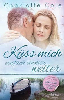 Paperback Küss mich einfach immer weiter: Sammelband - Finley Meadows 2+3 [German] Book