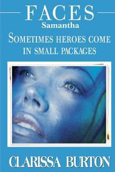 Paperback Faces Samantha: Sometimes heroes come in small packages Book