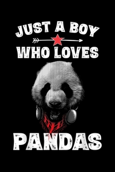 Paperback just a boy who loves Pandas: Funny Panda Saying gifts Boys Pandas Lover Ts Journal/Notebook Blank Lined Ruled 6X9 100 Pages Book