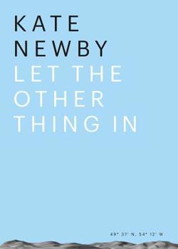 Paperback Kate Newby: Let the Other Thing in Book
