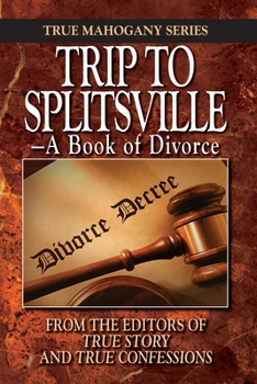 Paperback Trip to Splitsville: -A Book of Divorce Book