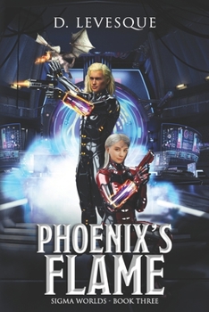 Paperback Phoenix's Flame: Sigma Worlds Book 3 Book