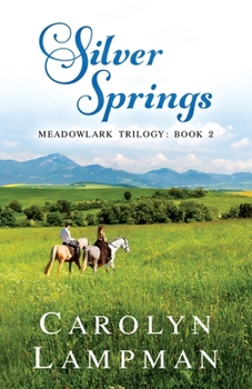Paperback Silver Springs: Meadowlark Trilogy Book 2 Book
