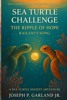 Sea Turtle Challenge The Ripple of Hope Kailanis Song