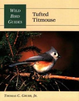 Paperback Wild Bird Guide: Tufted Titmouse Book