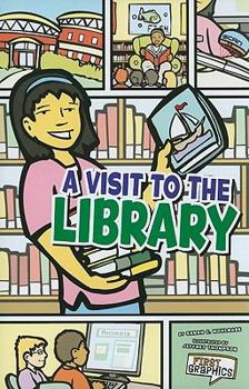 Paperback A Visit to the Library (First Graphics: My Community) Book