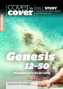 Paperback Genesis 12-50: Founding Fathers of Faith Book