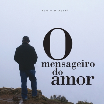 Paperback O mensageiro do amor [Portuguese] Book