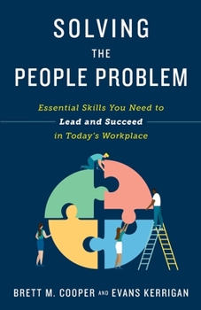 Paperback Solving the People Problem: Essential Skills You Need to Lead and Succeed in Today's Workplace Book