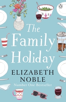 Paperback The Family Holiday: Escape to the Cotswolds for a Heartwarming Story of Love and Family Book