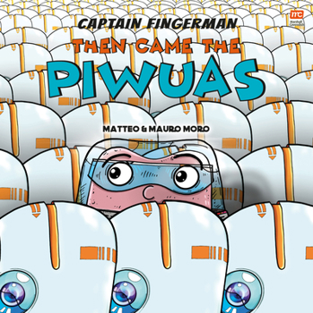 Paperback Then Came the Piwuas: Volume 3 Book