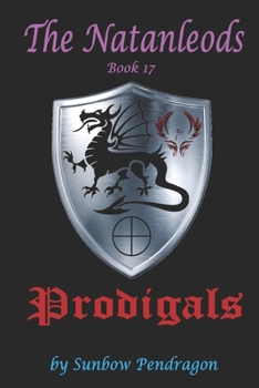 Paperback The Natanleods, Book 17, Prodigals Book