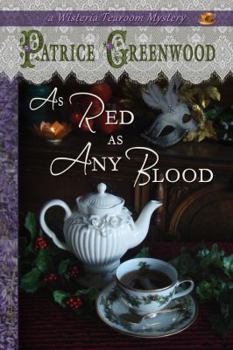As Red as Any Blood - Book #6 of the Wisteria Tearoom Mysteries