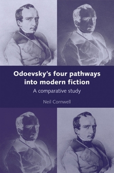 Hardcover Odoevsky's Four Pathways Into Modern Fiction: A Comparative Study Book