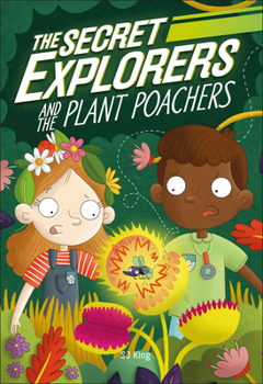 The Secret Explorers and the Plant Poachers - Book #8 of the Secret Explorers