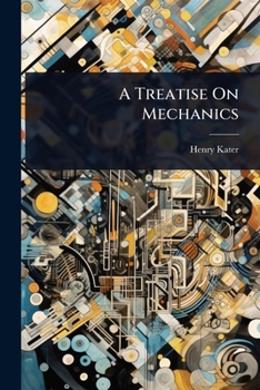 Paperback A Treatise On Mechanics Book