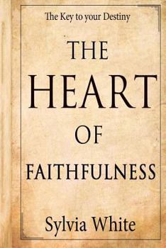 Paperback The Heart of Faithfulness Book
