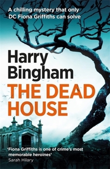 The Dead House - Book #5 of the Fiona Griffiths