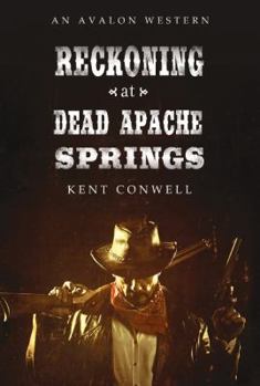 Hardcover Reckoning at Dead Apache Springs Book