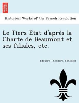 Le Tiers État D'après La Charte De Beaumont Et Ses Filiales...