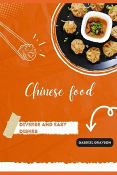 Paperback Chinese food: Diverse and easy dishes Book