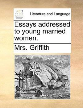 Paperback Essays Addressed to Young Married Women. Book