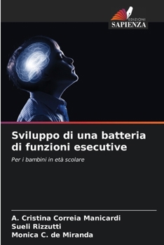 Paperback Sviluppo di una batteria di funzioni esecutive [Italian] Book